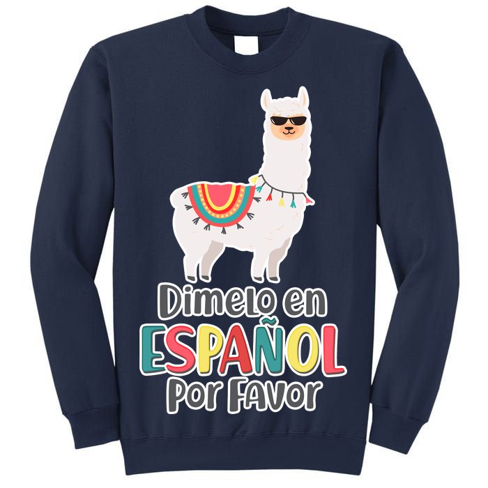 Dimelo en Espanol por Favor Spanish Llama Sweatshirt