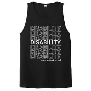 Disability Is Not A Bad Word Happy Disability Pride Month PosiCharge Competitor Tank