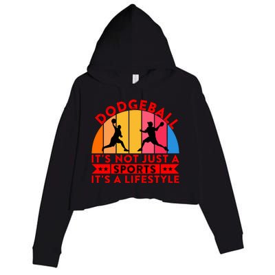 Dodgeball ItS Not Just A Sports ItS A Lifestyle Crop Fleece Hoodie