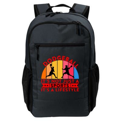 Dodgeball ItS Not Just A Sports ItS A Lifestyle Daily Commute Backpack