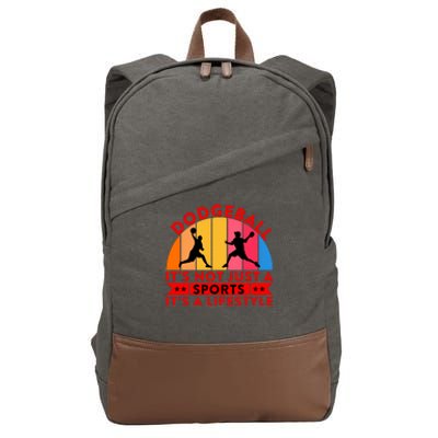 Dodgeball ItS Not Just A Sports ItS A Lifestyle Cotton Canvas Backpack