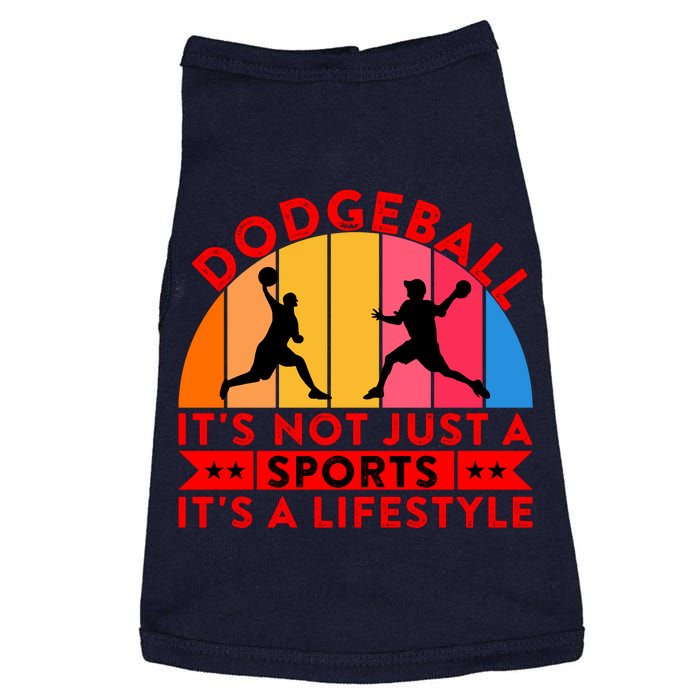 Dodgeball ItS Not Just A Sports ItS A Lifestyle Doggie Tank