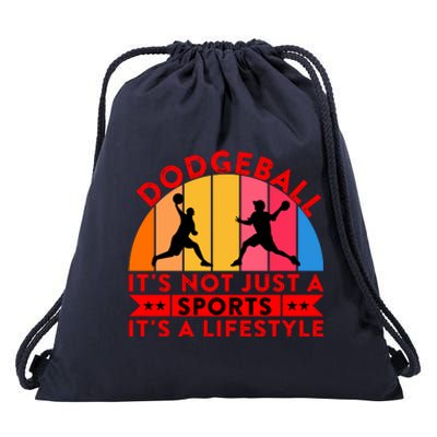 Dodgeball ItS Not Just A Sports ItS A Lifestyle Drawstring Bag