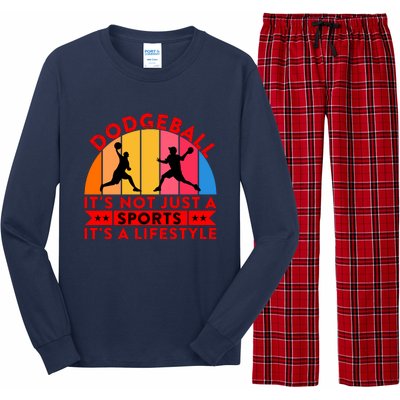 Dodgeball ItS Not Just A Sports ItS A Lifestyle Long Sleeve Pajama Set