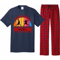 Dodgeball ItS Not Just A Sports ItS A Lifestyle Pajama Set