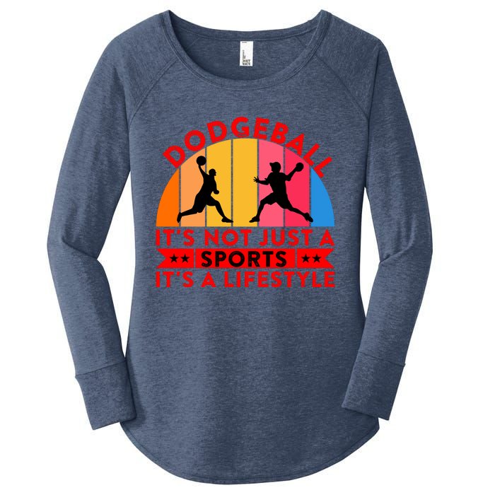 Dodgeball ItS Not Just A Sports ItS A Lifestyle Women's Perfect Tri Tunic Long Sleeve Shirt