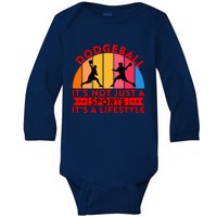 Dodgeball ItS Not Just A Sports ItS A Lifestyle Baby Long Sleeve Bodysuit