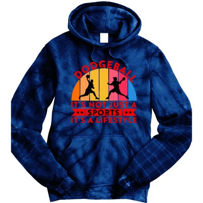 Dodgeball ItS Not Just A Sports ItS A Lifestyle Tie Dye Hoodie