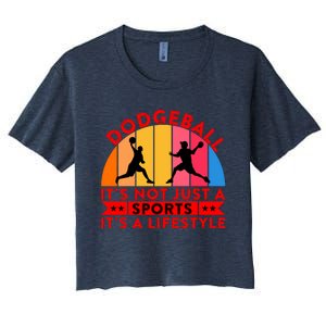 Dodgeball ItS Not Just A Sports ItS A Lifestyle Women's Crop Top Tee