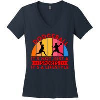 Dodgeball ItS Not Just A Sports ItS A Lifestyle Women's V-Neck T-Shirt