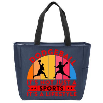 Dodgeball ItS Not Just A Sports ItS A Lifestyle Zip Tote Bag