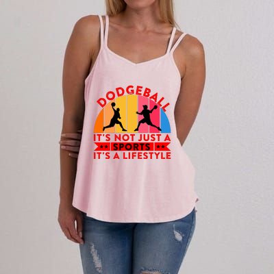 Dodgeball ItS Not Just A Sports ItS A Lifestyle Women's Strappy Tank