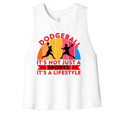 Dodgeball ItS Not Just A Sports ItS A Lifestyle Women's Racerback Cropped Tank