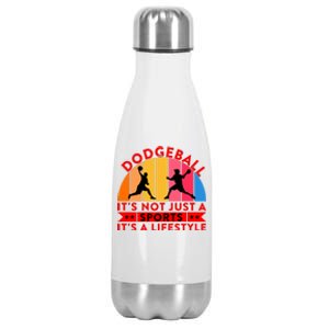 Dodgeball ItS Not Just A Sports ItS A Lifestyle Stainless Steel Insulated Water Bottle