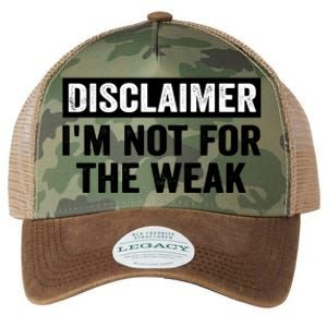 Disclaimer I'm Not For The Weak Funny Legacy Tie Dye Trucker Hat