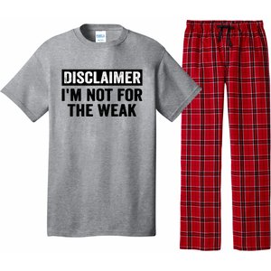 Disclaimer I'm Not For The Weak Funny Pajama Set