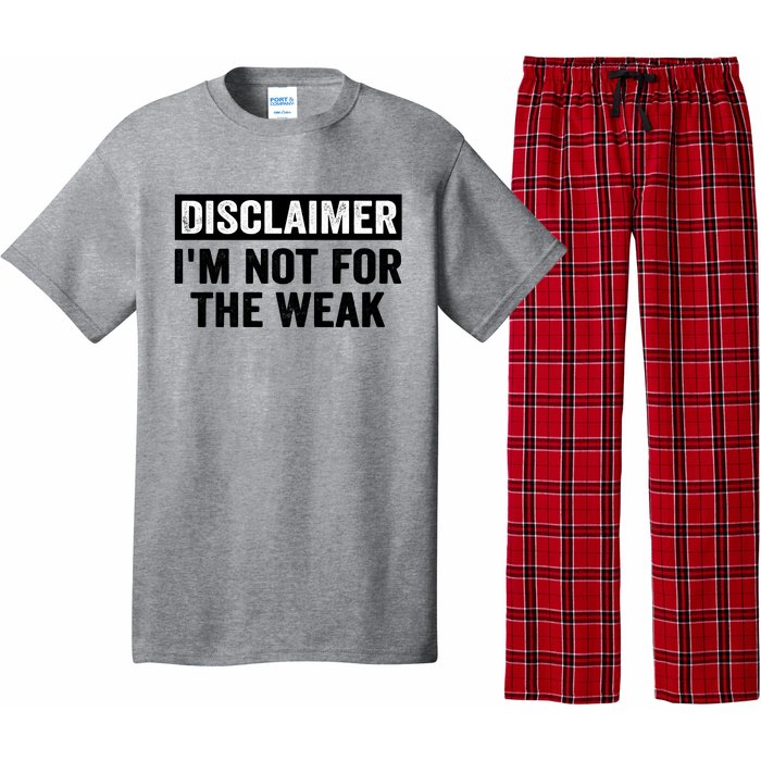 Disclaimer I'm Not For The Weak Funny Pajama Set