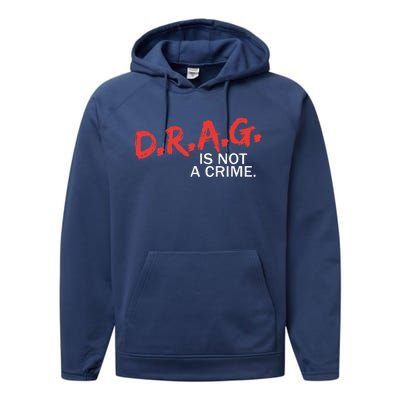 Drag Is Not A Crime Funny Lgbt Pride Month Performance Fleece Hoodie