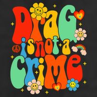 Drag Is Not A Crime Support LGBTQ Rights Drag Queen Groovy Garment-Dyed Fleece Hoodie