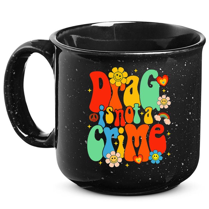 Drag Is Not A Crime Support LGBTQ Rights Drag Queen Groovy 15oz Campfire Ceramic Mug