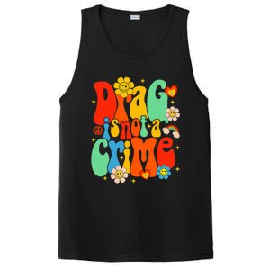 Drag Is Not A Crime Support LGBTQ Rights Drag Queen Groovy PosiCharge Competitor Tank