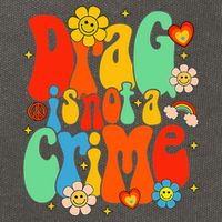 Drag Is Not A Crime Support LGBTQ Rights Drag Queen Groovy Cotton Canvas Backpack