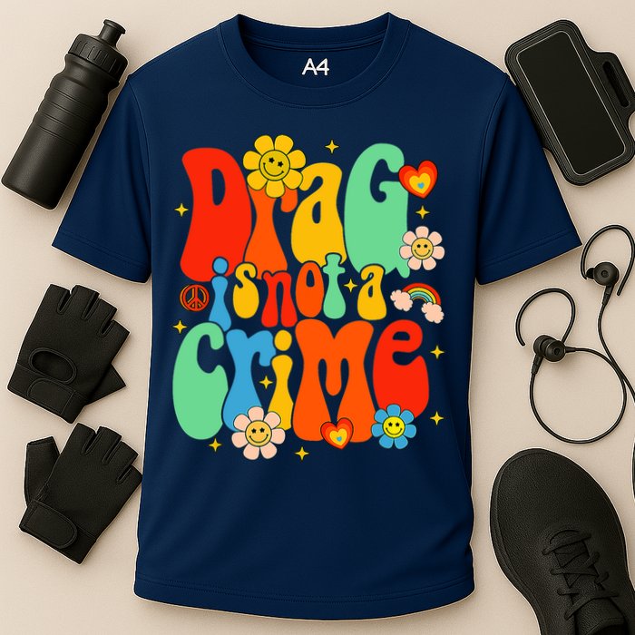 Drag Is Not A Crime Support LGBTQ Rights Drag Queen Groovy Performance Shirt