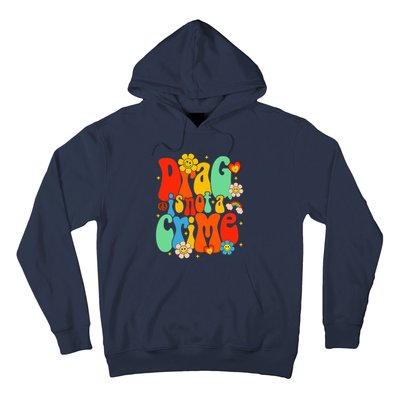 Drag Is Not A Crime Support LGBTQ Rights Drag Queen Groovy Hoodie