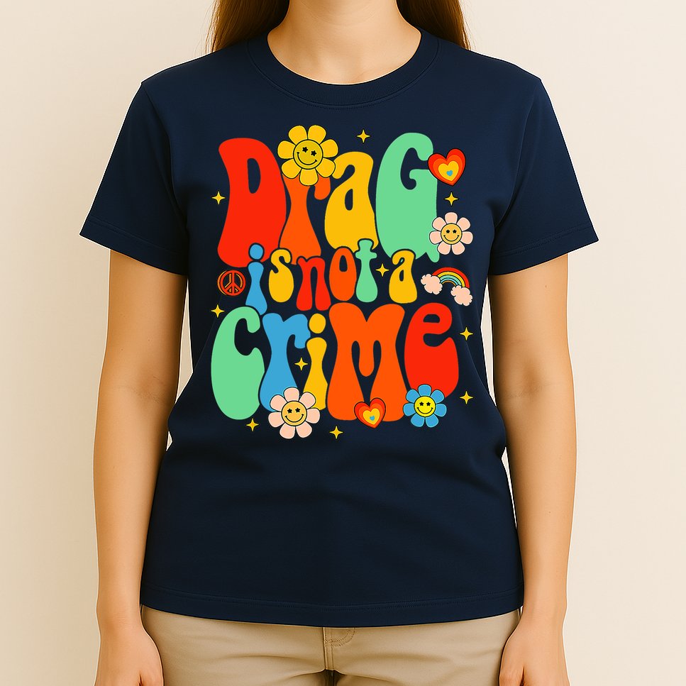 Drag Is Not A Crime Support LGBTQ Rights Drag Queen Groovy T-Shirt
