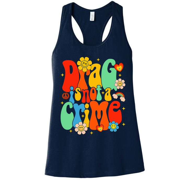 Drag Is Not A Crime Support LGBTQ Rights Drag Queen Groovy Womens Tank Top