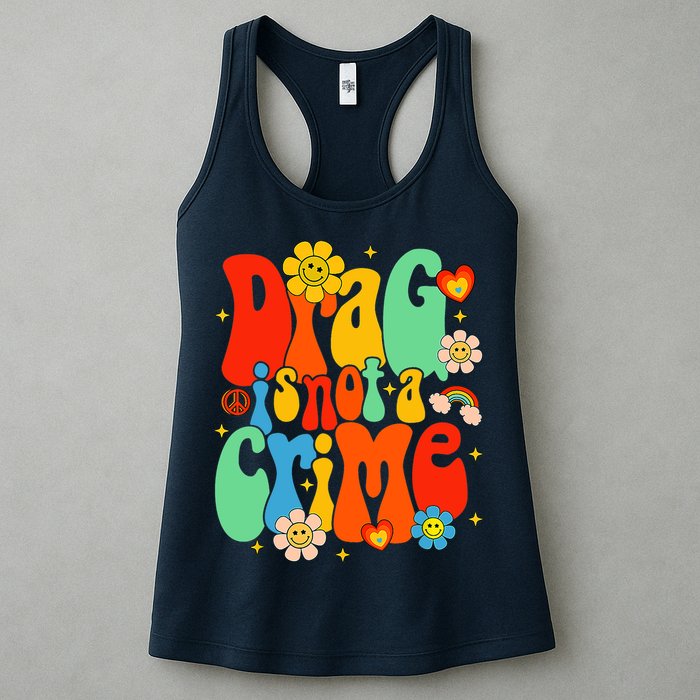 Drag Is Not A Crime Support LGBTQ Rights Drag Queen Groovy Womens Tank Top