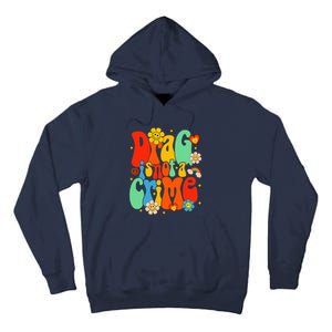 Drag Is Not A Crime Support LGBTQ Rights Drag Queen Groovy Tall Hoodie