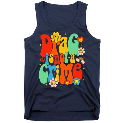 Drag Is Not A Crime Support LGBTQ Rights Drag Queen Groovy Tank Top