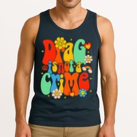Drag Is Not A Crime Support LGBTQ Rights Drag Queen Groovy Tank Top