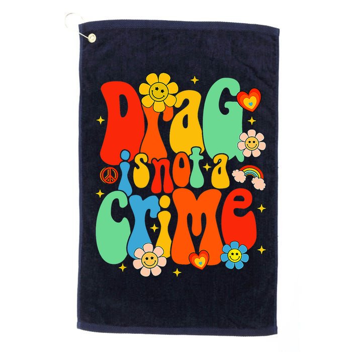 Drag Is Not A Crime Support LGBTQ Rights Drag Queen Groovy Golf Towel