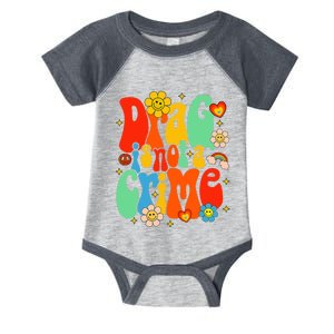 Drag Is Not A Crime Support LGBTQ Rights Drag Queen Groovy Infant Baby Jersey Bodysuit