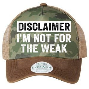 Disclaimer I'm Not For The Weak Funny Legacy Tie Dye Trucker Hat