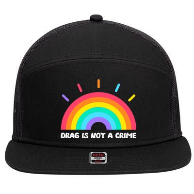 Drag Is Not A Crime Support Drag Queens LGBTQ Rights Rainbow 7 Panel Mesh Trucker Snapback Hat