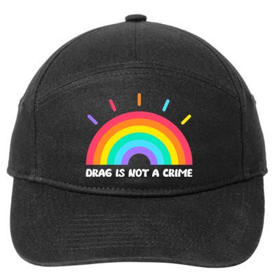 Drag Is Not A Crime Support Drag Queens LGBTQ Rights Rainbow 7-Panel Snapback Hat