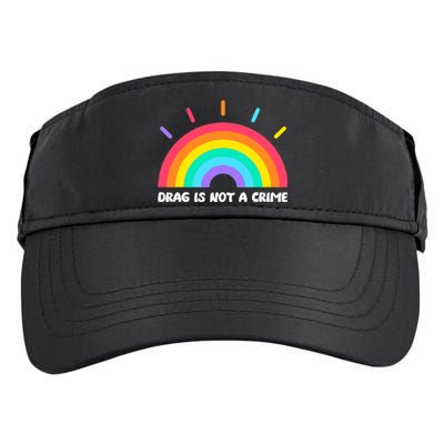 Drag Is Not A Crime Support Drag Queens LGBTQ Rights Rainbow Adult Drive Performance Visor