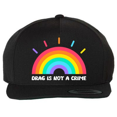 Drag Is Not A Crime Support Drag Queens LGBTQ Rights Rainbow Wool Snapback Cap