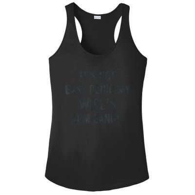 Distressed Its Not Easy Being My Wifes Arm Candy Ladies PosiCharge Competitor Racerback Tank