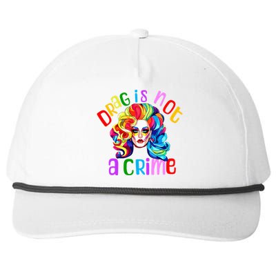 Drag Is Not A Crime Fabulous Drag Queen Lgbtq Equality Pride Snapback Five-Panel Rope Hat