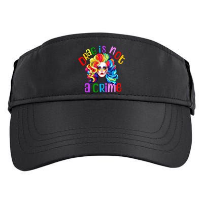 Drag Is Not A Crime Fabulous Drag Queen Lgbtq Equality Pride Adult Drive Performance Visor