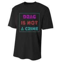 Drag Is Not A Crime Support Queens LGBTQ Performance Sprint T-Shirt