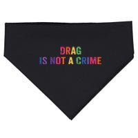 Drag is Not a Crime USA-Made Doggie Bandana