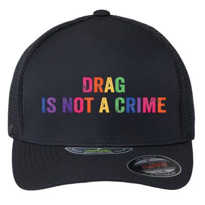 Drag is Not a Crime Flexfit Unipanel Trucker Cap