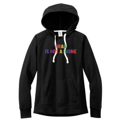 Drag is Not a Crime Women's Fleece Hoodie