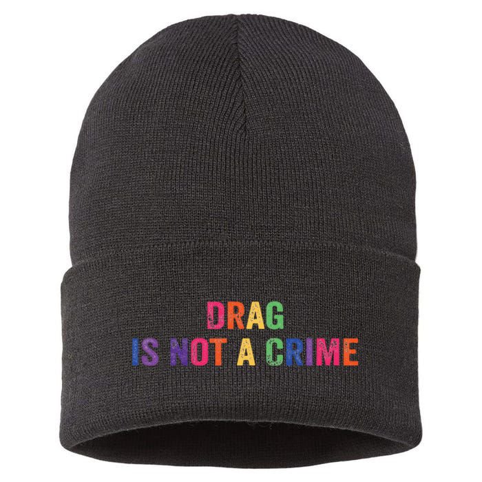 Drag is Not a Crime Sustainable Knit Beanie