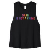 Drag is Not a Crime Women's Racerback Cropped Tank